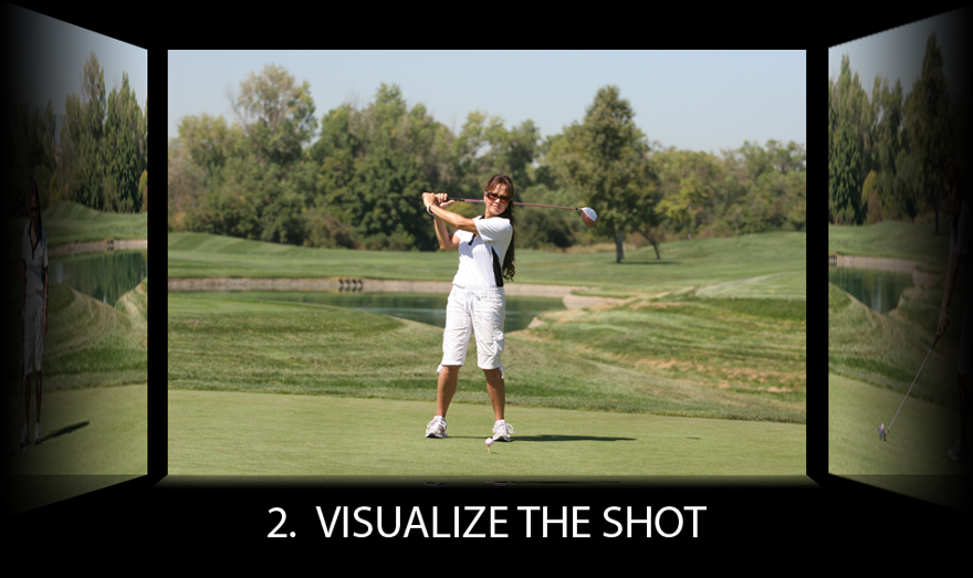  visualize the shot 